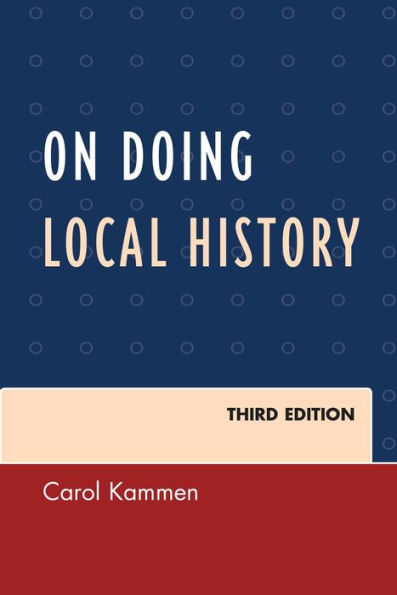 On Doing Local History (American Association For State And Local History)