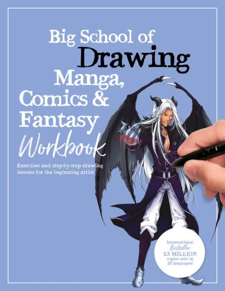 Big School Of Drawing Manga, Comics & Fantasy Workbook: Exercises And Step-By-Step Drawing Lessons For The Beginning Artist (Big School Of Drawing, 4)