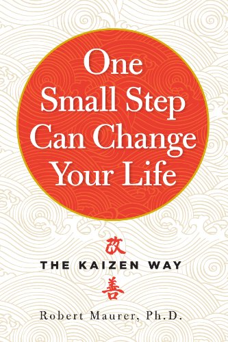 One Small Step Can Change Your Life: The Kaizen Way - Paperback