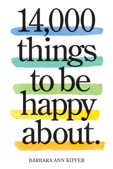14,000 Things To Be Happy About.: Newly Revised And Updated