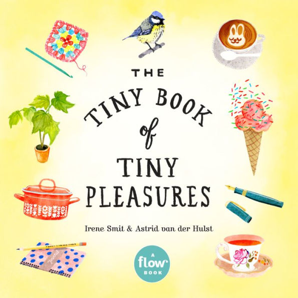 The Tiny Book Of Tiny Pleasures (Flow)