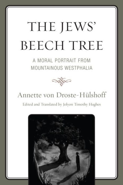The Jews' Beech Tree: A Moral Portrait From Mountainous Westphalia