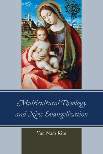 Multicultural Theology And New Evangelization