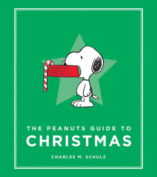 The Peanuts Guide To Christmas (Peanuts Guide To Life)