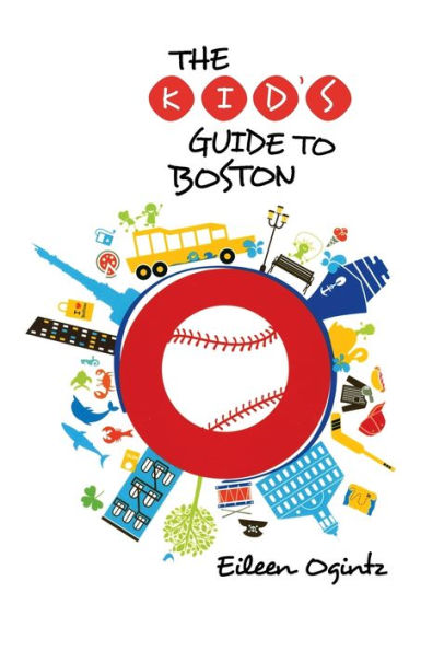 Kid'S Guide To Boston (Kid'S Guides Series)