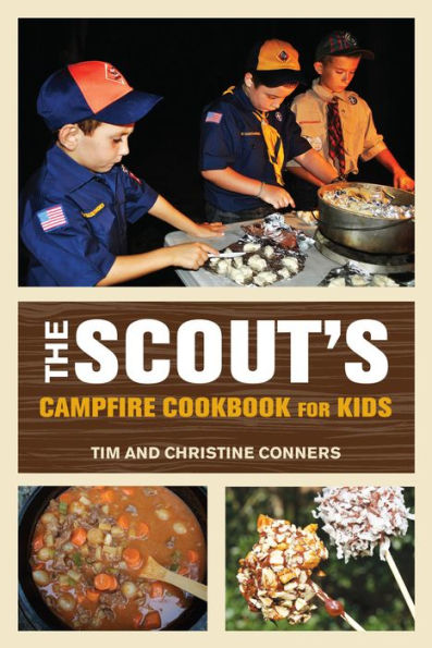 Scout'S Campfire Cookbook For Kids (Falcon Guides)