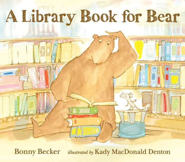 A Library Book For Bear (Bear And Mouse)
