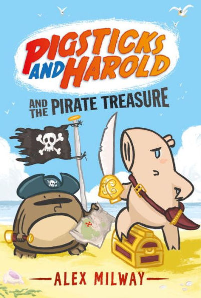 Pigsticks And Harold And The Pirate Treasure