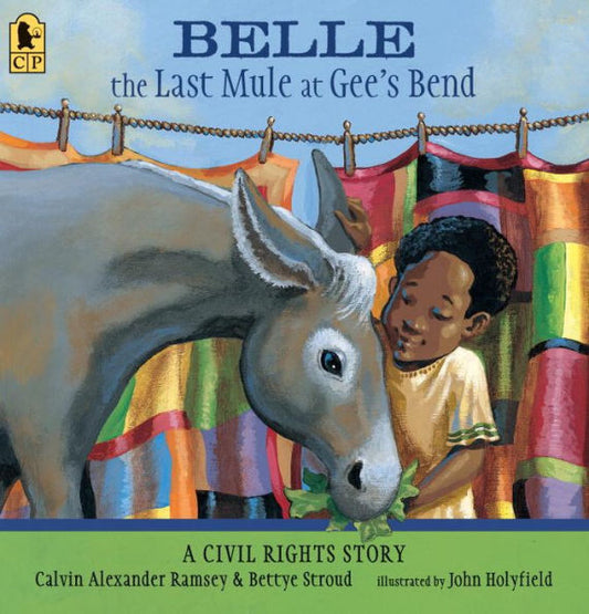 Belle, The Last Mule At Gee's Bend: A Civil Rights Story