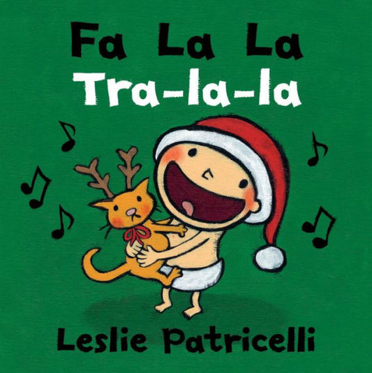 Fa La La/Tra-La-La (Leslie Patricelli Board Books)