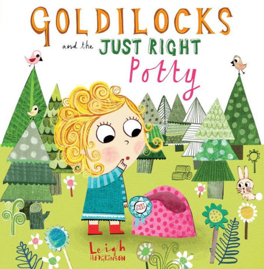 Goldilocks And The Just Right Potty