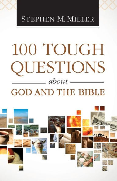 100 Tough Questions About God And The Bible