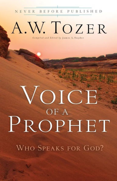 Voice Of A Prophet: Who Speaks For God?