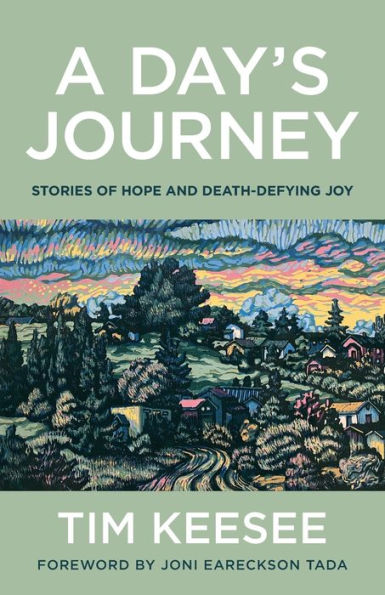 Day'S Journey: Stories Of Hope And Death-Defying Joy