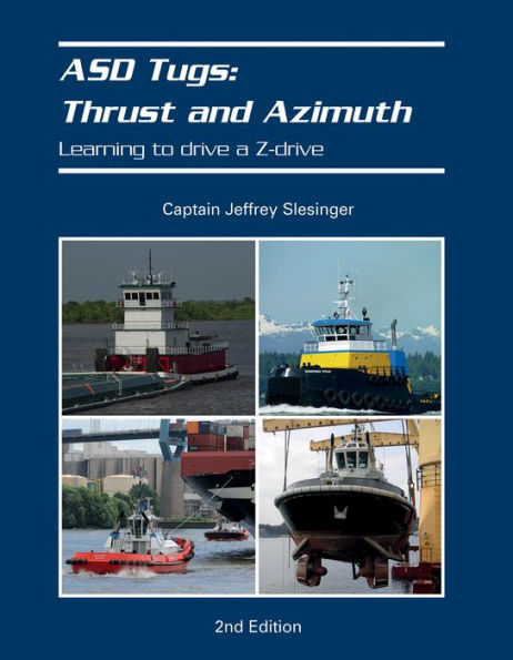 Asd Tugs: Thrust And Azimuth: Learning To Drive A Z-Drive