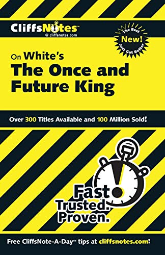 CliffsNotes The Once and Future King (Cliffsnotes Literature Guides)