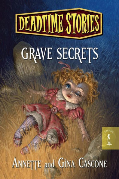 Deadtime Stories: Grave Secrets