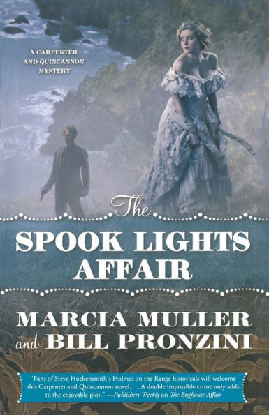 The Spook Lights Affair: A Carpenter And Quincannon Mystery (Carpenter And Quincannon, 2)