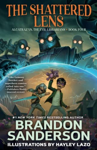 Shattered Lens (Alcatraz Versus The Evil Librarians, 4)