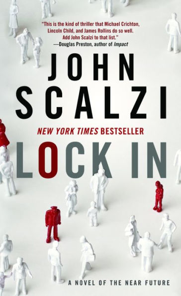 Lock In: A Novel Of The Near Future (The Lock In Series, 1)