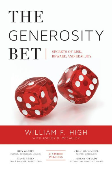 The Generosity Bet: Secrets Of Risk, Reward, And Real Joy