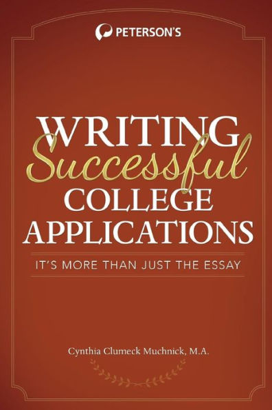 Writing Successful College Applications (Peterson'S Writing Successful College Applications)