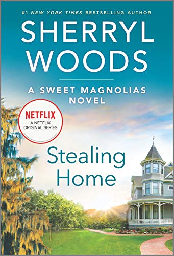 Stealing Home (A Sweet Magnolias Novel, 0)