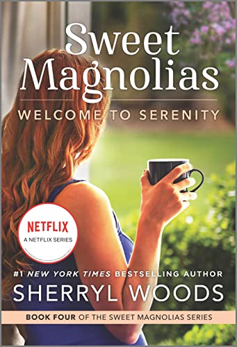 Welcome to Serenity: A Novel (A Sweet Magnolias Novel, 4) - Mass Market Paperback
