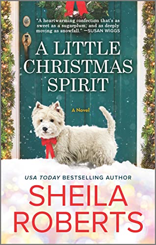 A Little Christmas Spirit: A Novel