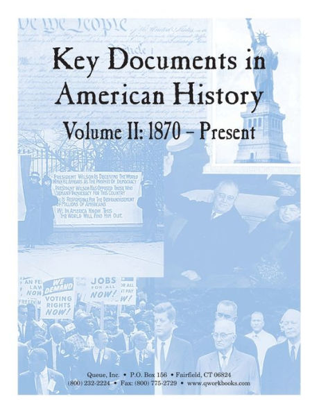 Key Documents In American History Volume Ii: 1870 - Present