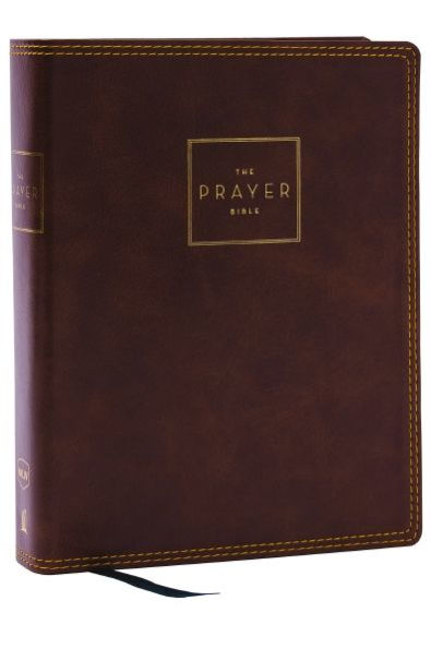 The Prayer Bible: Pray God’S Word Cover To Cover (Nkjv, Brown Leathersoft, Red Letter, Comfort Print)