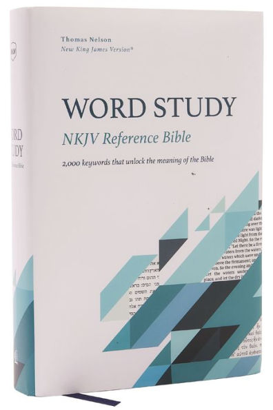 Nkjv, Word Study Reference Bible, Hardcover, Red Letter, Thumb Indexed, Comfort Print: 2,000 Keywords That Unlock The Meaning Of The Bible