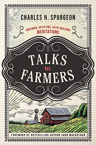 Talks To Farmers: Inspiring, Uplifting, Faith-Building Meditations