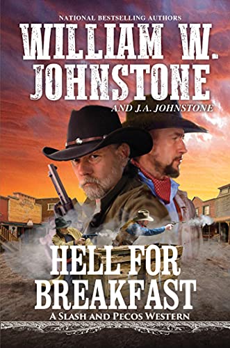 Hell For Breakfast (A Slash And Pecos Western)