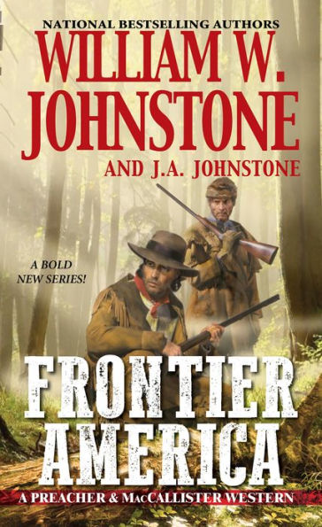Frontier America (A Preacher & Maccallister Western)