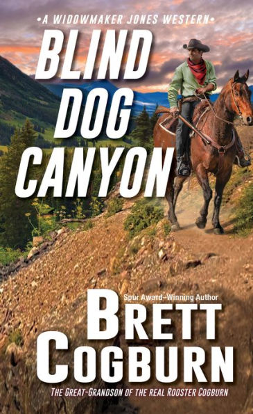 Blind Dog Canyon (A Widowmaker Jones Western)