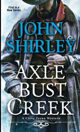 Axle Bust Creek (A Cleve Trewe Western)