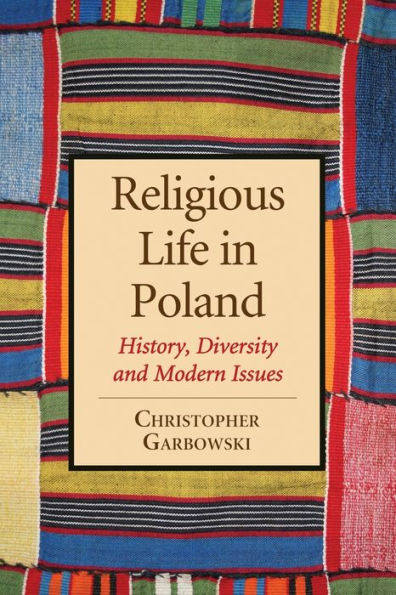Religious Life In Poland: History, Diversity And Modern Issues