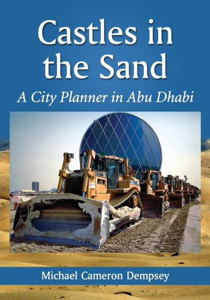 Castles In The Sand: A City Planner In Abu Dhabi