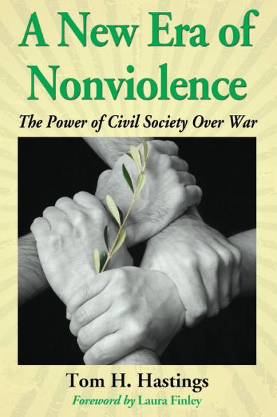 A New Era Of Nonviolence: The Power Of Civil Society Over War