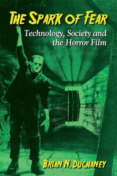 The Spark Of Fear: Technology, Society And The Horror Film