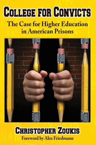 College For Convicts: The Case For Higher Education In American Prisons