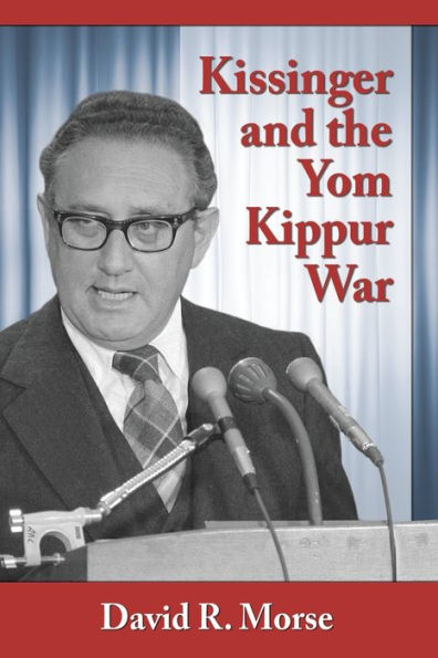 Kissinger And The Yom Kippur War