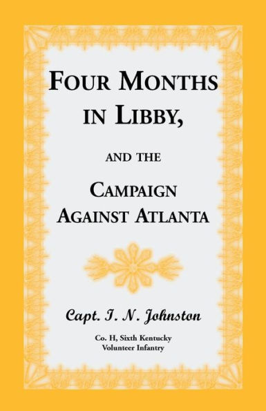 Four Months In Libby, And The Campaign Against Atlanta