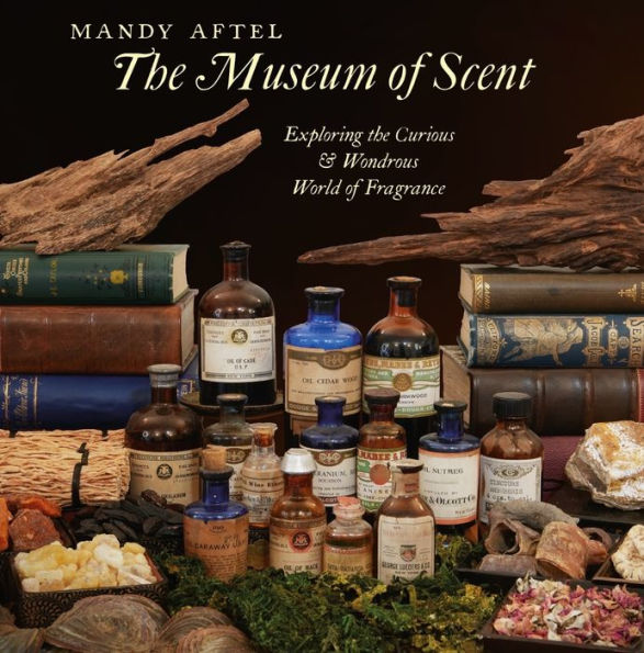 The Museum Of Scent: Exploring The Curious And Wondrous World Of Fragrance