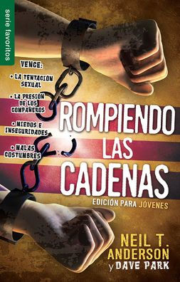 Rompiendo Las Cadenas, Edici?n Para J?venes - Serie Favoritos (Spanish Edition)