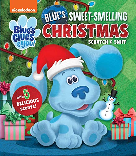 Nickelodeon Blue??S Clues & You!: Blue??S Sweet Smelling Christmas (Scratch And Sniff)