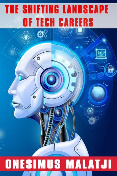 The Shifting Landscape Of Tech Careers
