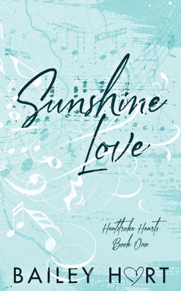 Sunshine Love: A Small Town, Single Dad Romance (Heatstroke Hearts)