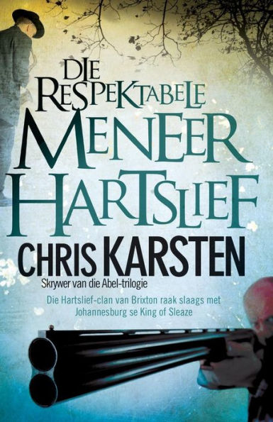 Die Respektabele Meneer Hartslief (Afrikaans Edition)